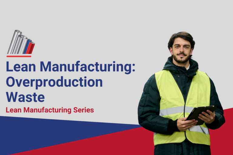 5.5 Lean Manufacturing: Overproduction Waste