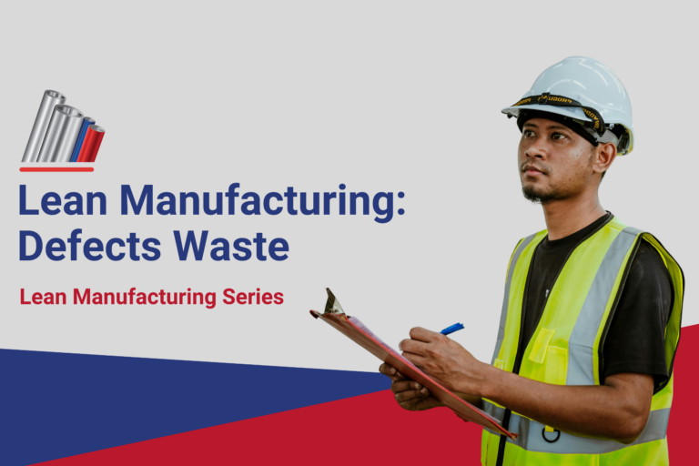 5.7 Lean Manufacturing: Defects Waste